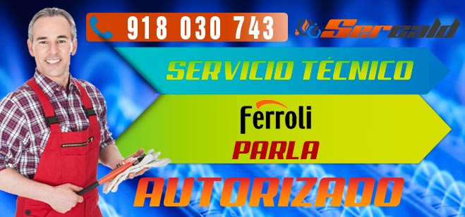 Servicio tecnico Calderas Ferroli Parla. Especialitas en reparacion y mantenimiento de calderas Ferroli.