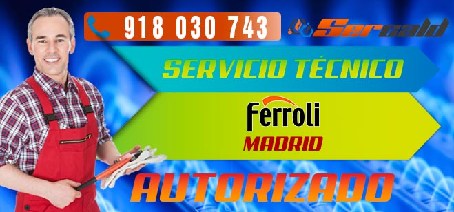 Servicio Técnico Calderas Ferroli en Madrid